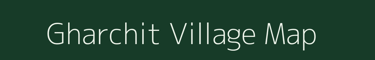 Gharchit village map in Uttar Pradesh