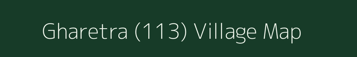 Gharetra (113) village map in Himachal Pradesh