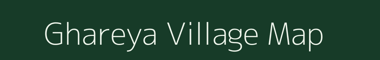 Ghareya village map in Bihar