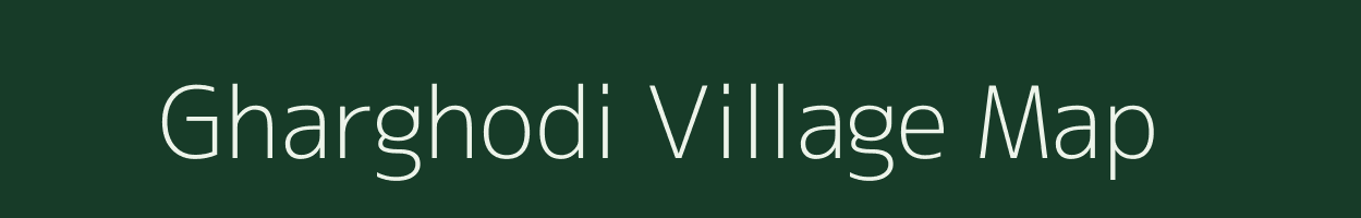 Gharghodi village map in Madhya Pradesh