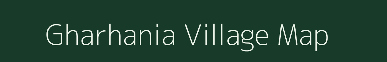 Gharhania village map in Uttar Pradesh