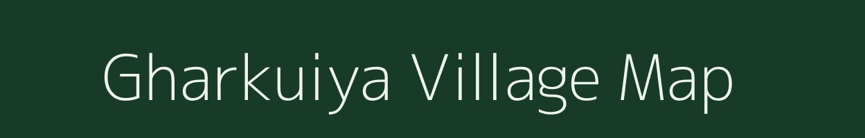 Gharkuiya village map in Uttar Pradesh