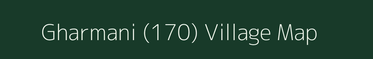 Gharmani (170) village map in Himachal Pradesh