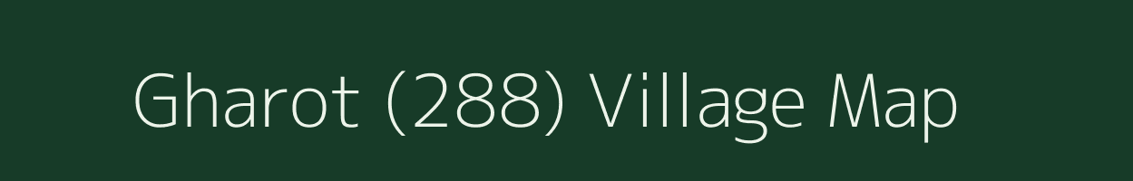 Gharot (288) village map in Himachal Pradesh