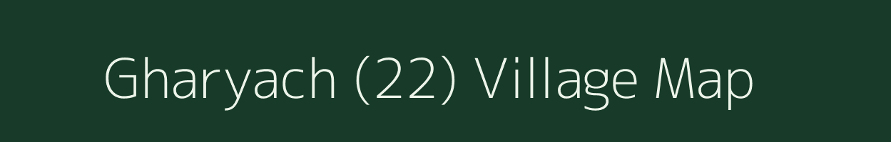 Gharyach (22) village map in Himachal Pradesh