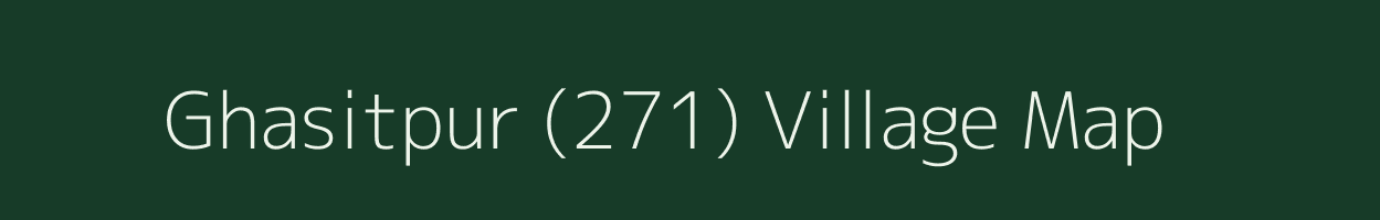 Ghasitpur (271) village map in Punjab