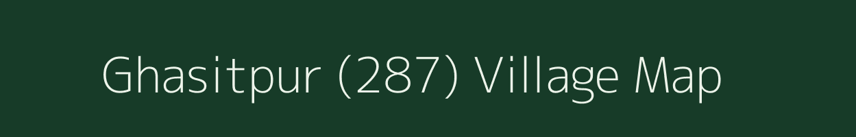 Ghasitpur (287) village map in Punjab