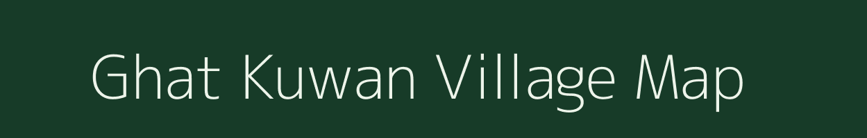 Ghat Kuwan village map in Uttar Pradesh