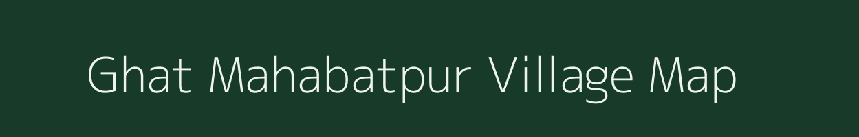Ghat Mahabatpur village map in Jharkhand