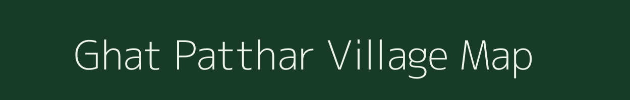 Ghat Patthar village map in Uttarakhand