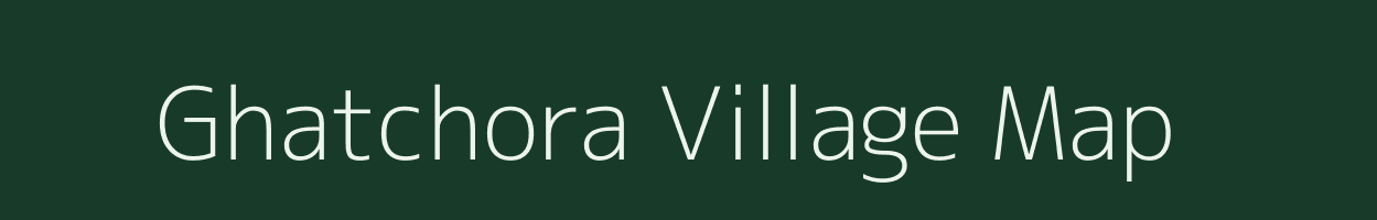 Ghatchora village map in Jharkhand