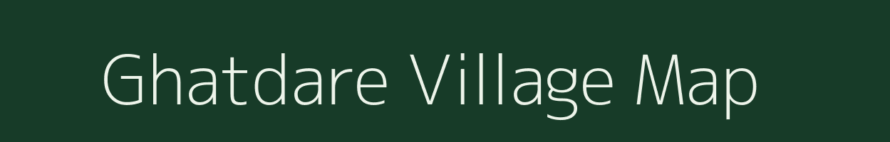 Ghatdare village map in Maharashtra