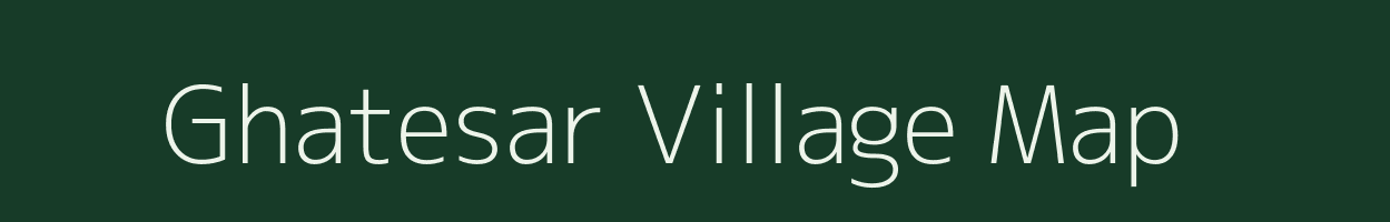 Ghatesar village map in Uttar Pradesh