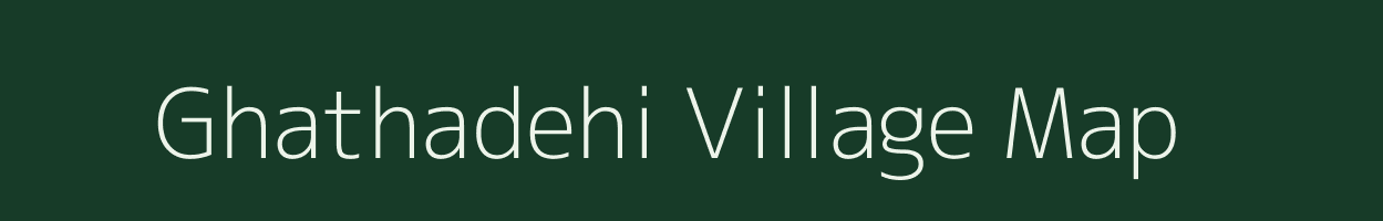 Ghathadehi village map in Chhattisgarh