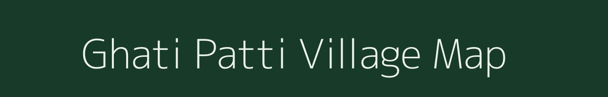 Ghati Patti village map in Uttar Pradesh