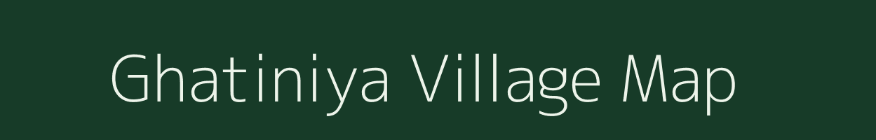 Ghatiniya village map in Madhya Pradesh