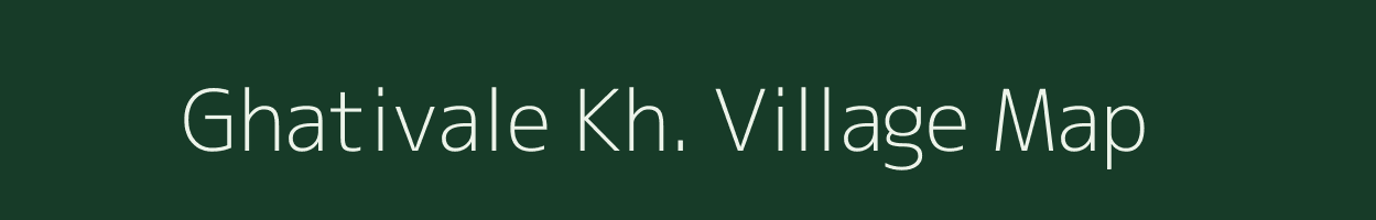 Ghativale Kh. village map in Maharashtra