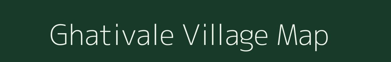 Ghativale village map in Maharashtra