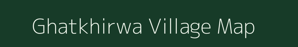 Ghatkhirwa village map in Madhya Pradesh