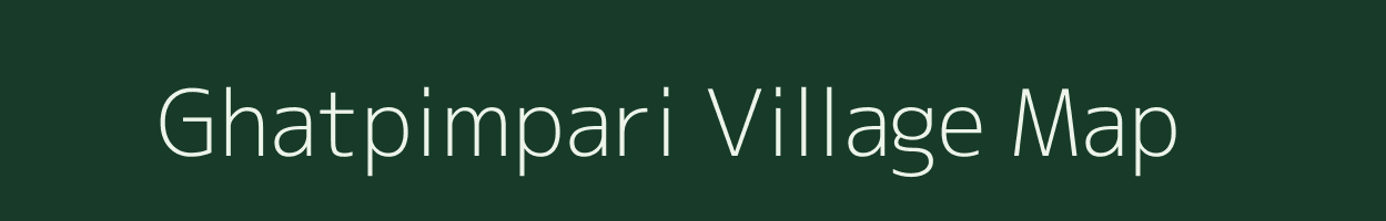 Ghatpimpari village map in Maharashtra