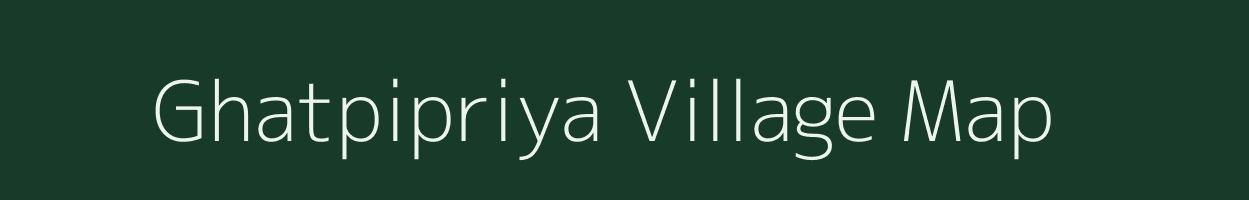 Ghatpipriya village map in Madhya Pradesh
