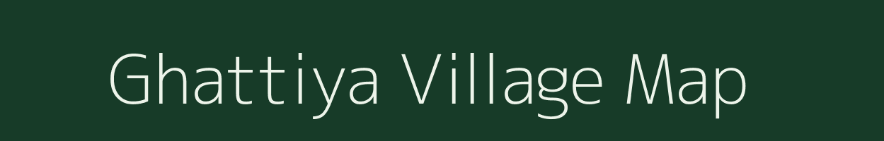 Ghattiya village map in Rajasthan