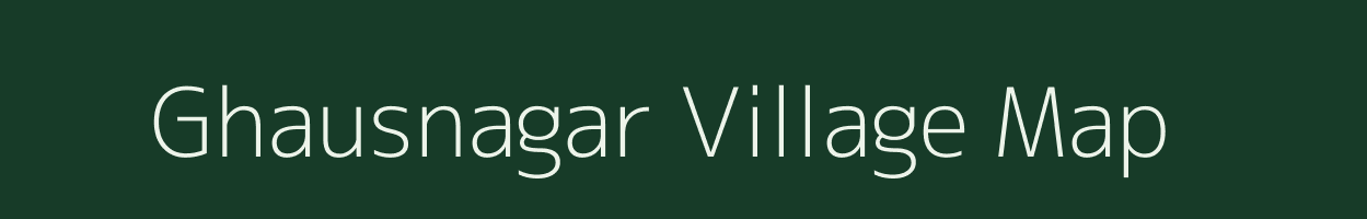 Ghausnagar village map in Bihar
