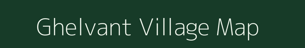 Ghelvant village map in Gujarat