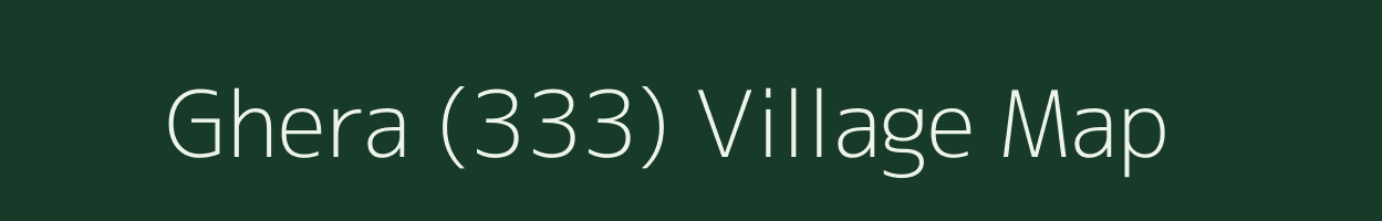 Ghera (333) village map in Himachal Pradesh