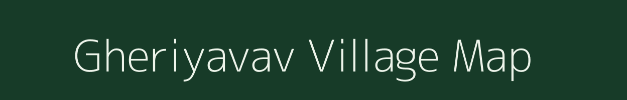 Gheriyavav village map in Gujarat