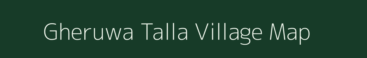 Gheruwa Talla village map in Uttarakhand