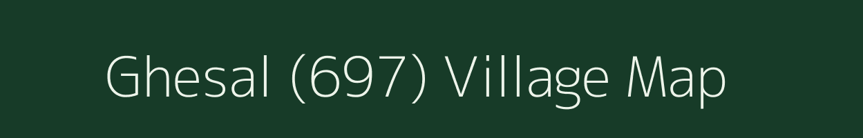 Ghesal (697) village map in Punjab