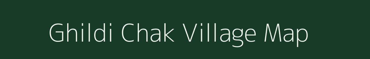 Ghildi Chak village map in Uttarakhand