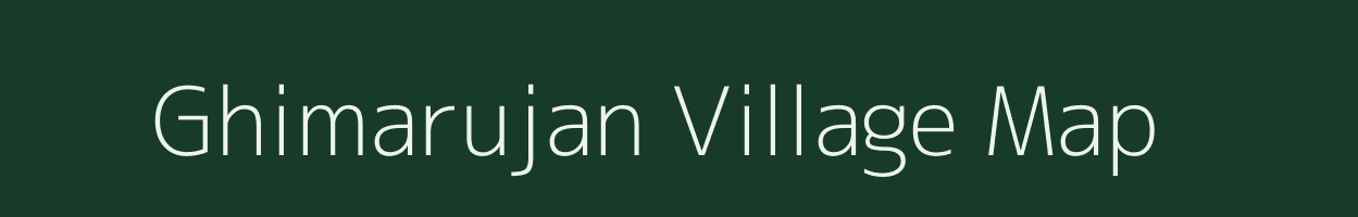 Ghimarujan village map in Assam