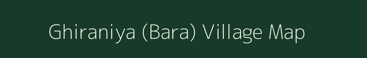 Ghiraniya (Bara) village map in Rajasthan