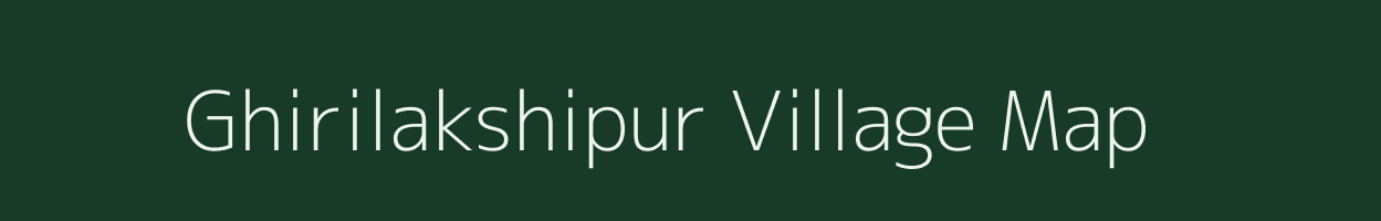 Ghirilakshipur village map in Uttar Pradesh