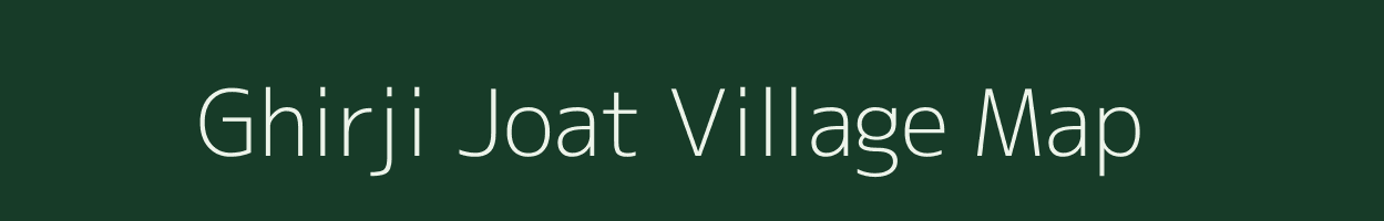 Ghirji Joat village map in Uttar Pradesh