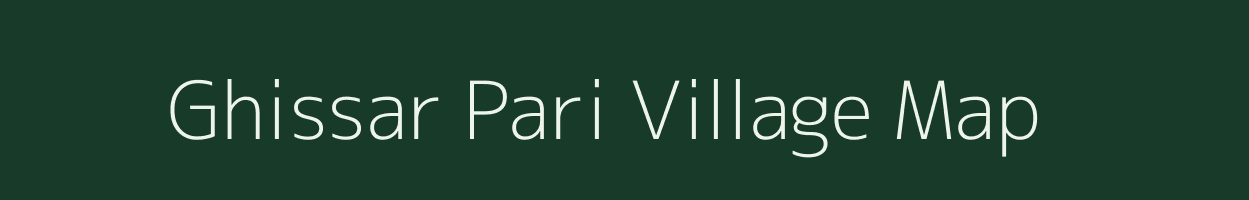 Ghissar Pari village map in Uttarakhand