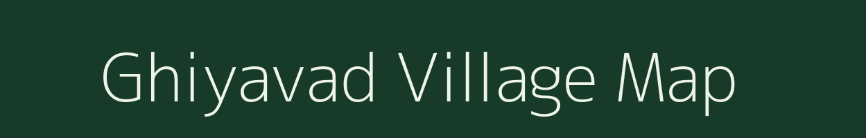 Ghiyavad village map in Gujarat