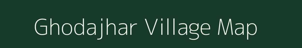 Ghodajhar village map in Chhattisgarh