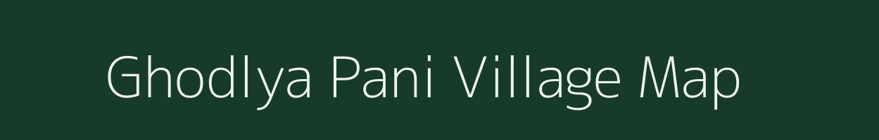 Ghodlya Pani village map in Madhya Pradesh