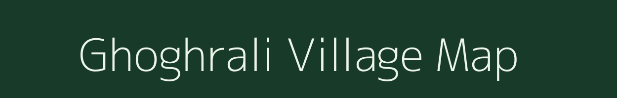 Ghoghrali village map in Chhattisgarh