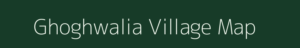 Ghoghwalia village map in Bihar