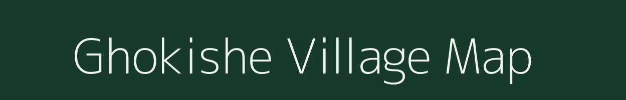 Ghokishe village map in Nagaland