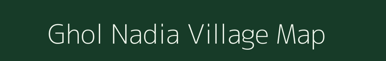 Ghol Nadia village map in West Bengal