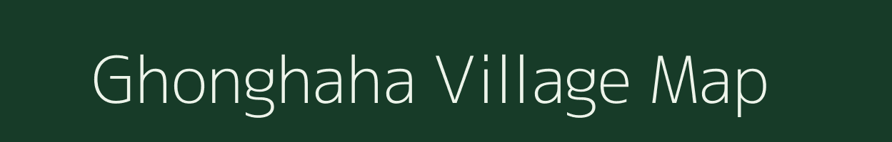 Ghonghaha village map in Bihar