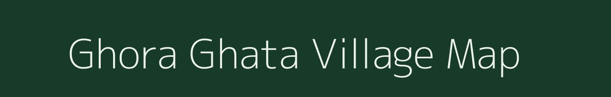 Ghora Ghata village map in West Bengal