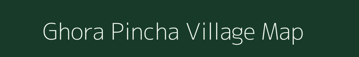 Ghora Pincha village map in West Bengal