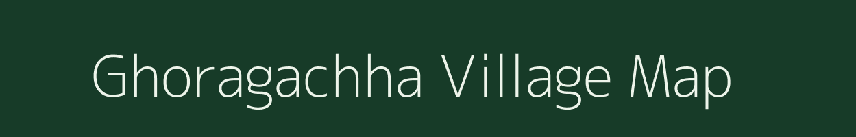 Ghoragachha village map in West Bengal