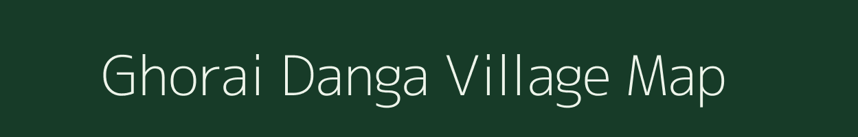Ghorai Danga village map in West Bengal